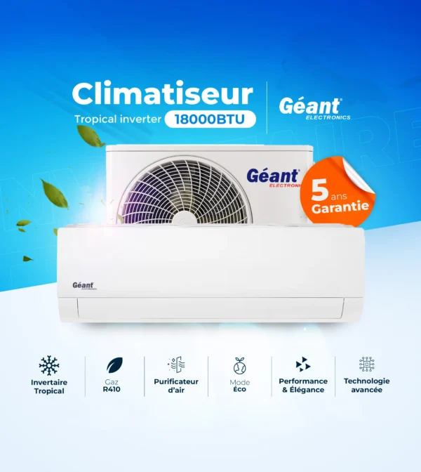 01-Geant-18000BTU.webp Climatiseur 18000Btu Géant Tropical Inverter