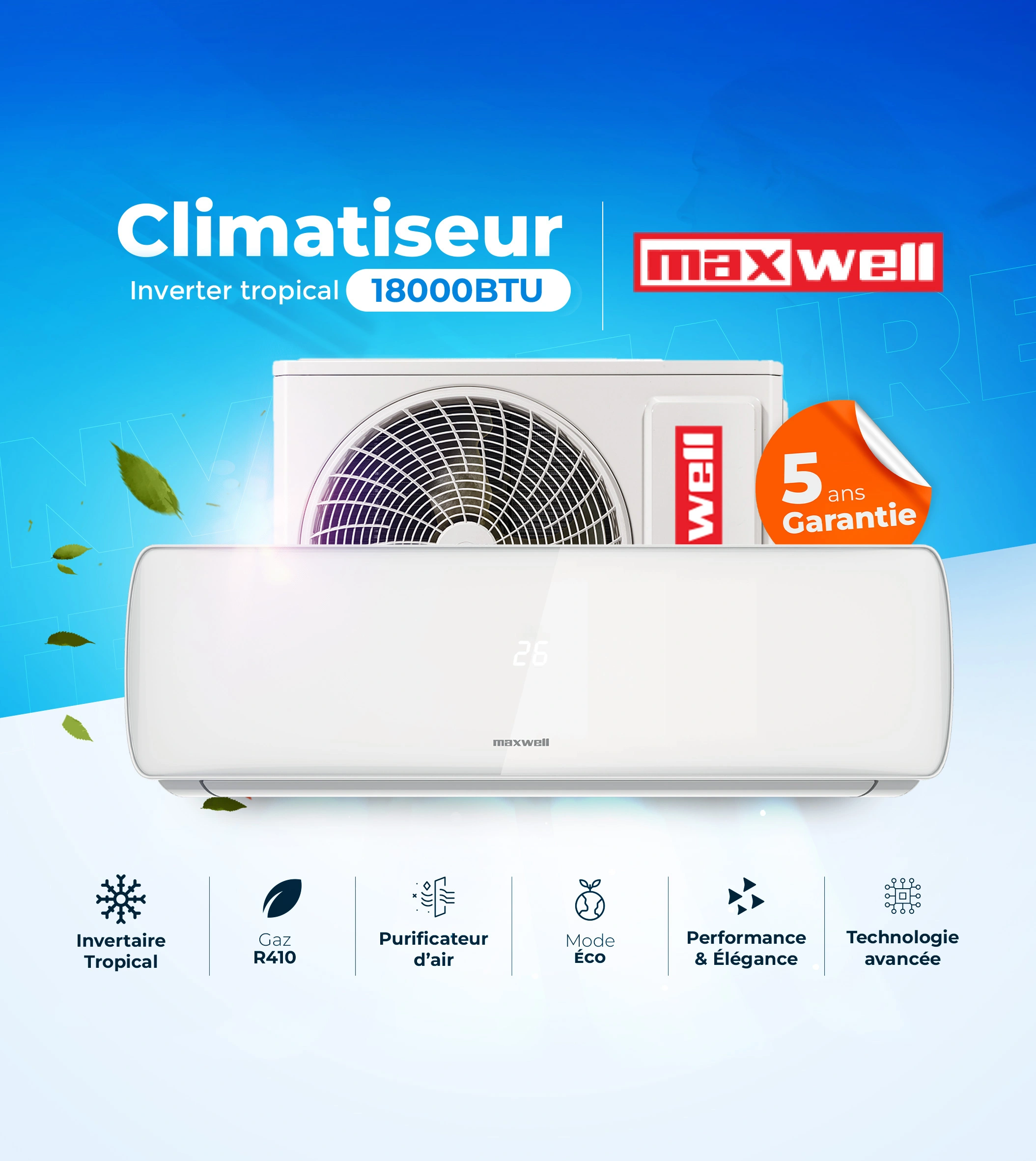 Climatiseur 18000Btu Maxwell Tropical Inverter